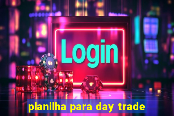 planilha para day trade